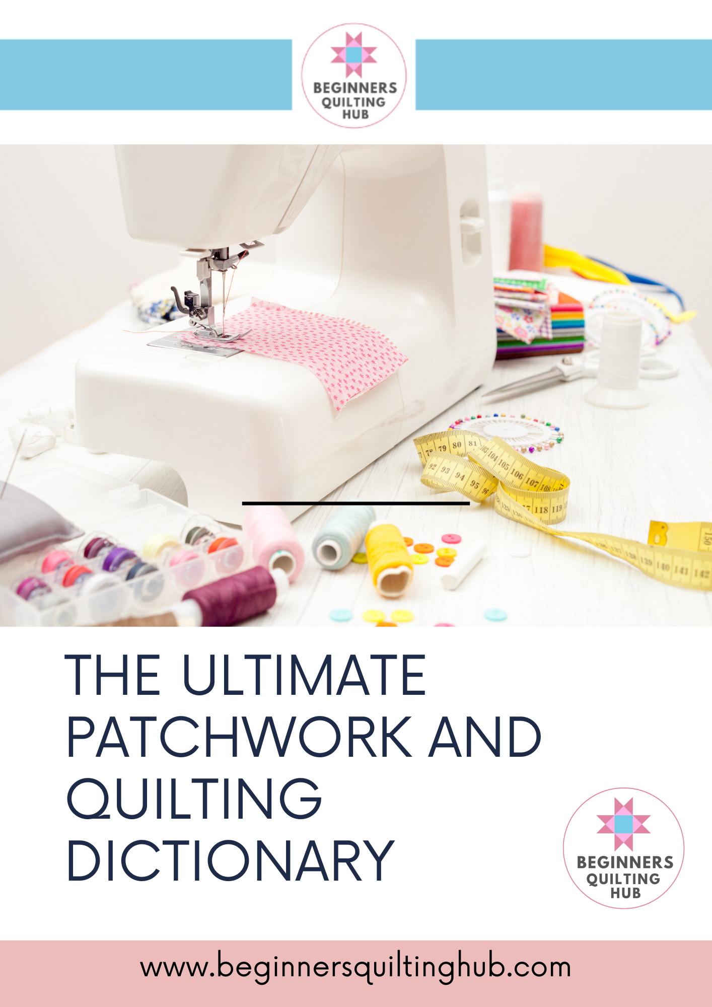 The Ultimate Patchwork and Quilting Dictionary - DIGITAL VERSION